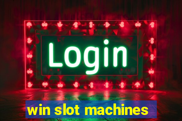 win slot machines