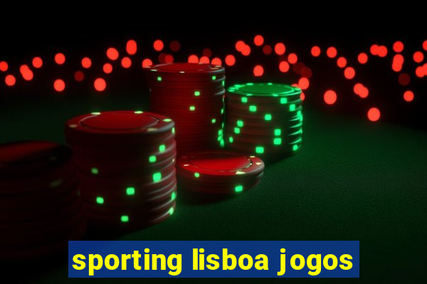 sporting lisboa jogos