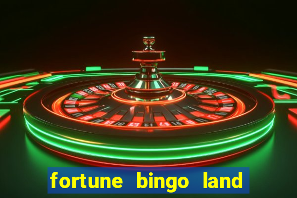 fortune bingo land paga mesmo