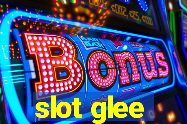 slot glee