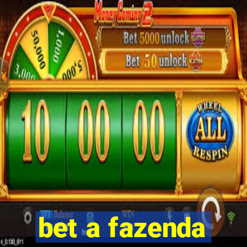 bet a fazenda