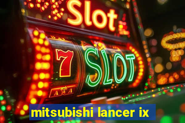 mitsubishi lancer ix