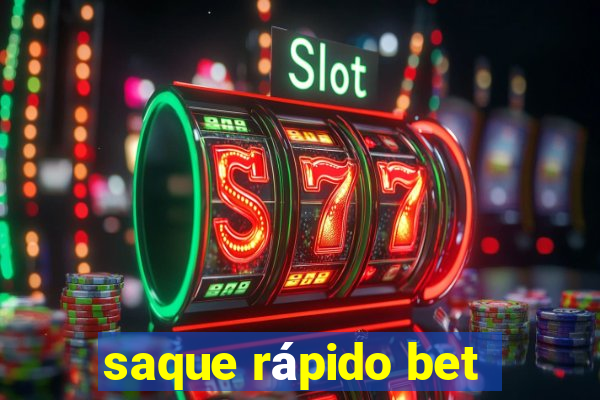 saque rápido bet