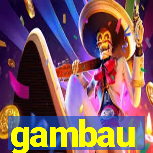 gambau