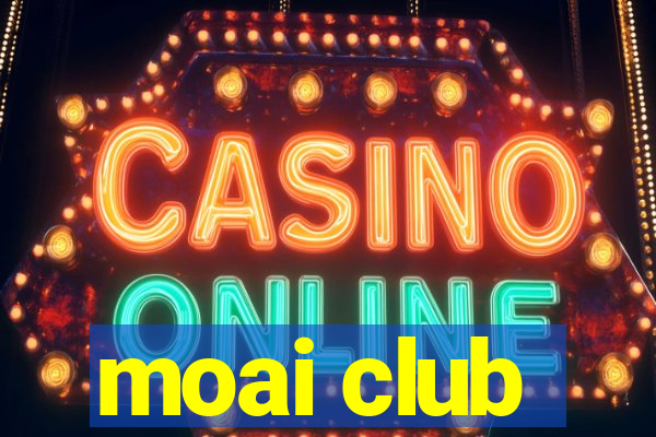 moai club