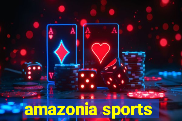 amazonia sports