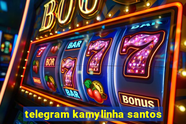 telegram kamylinha santos