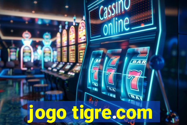 jogo tigre.com