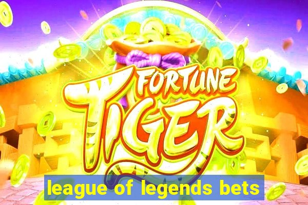 league of legends bets