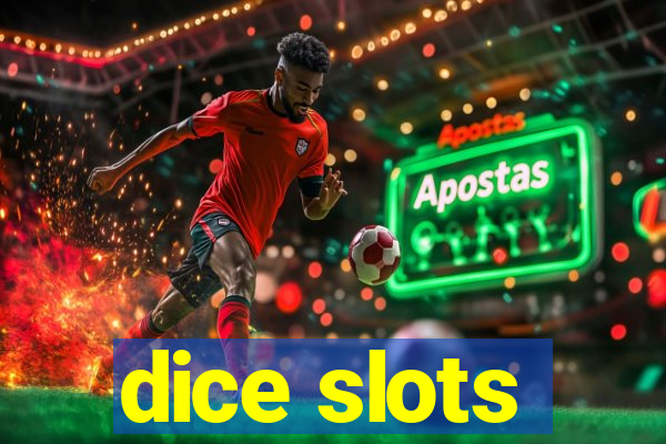 dice slots