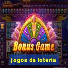 jogos da loteria