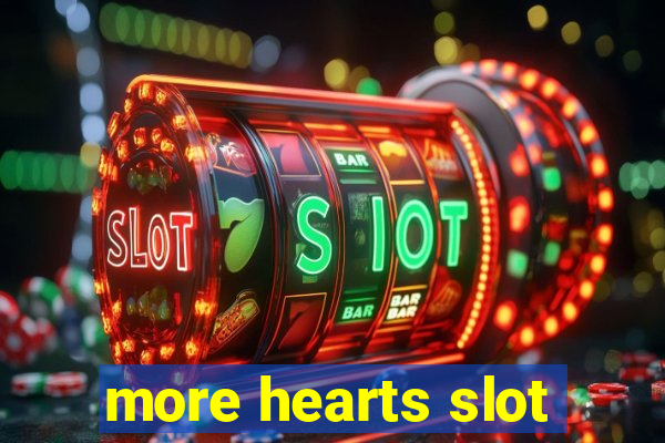 more hearts slot