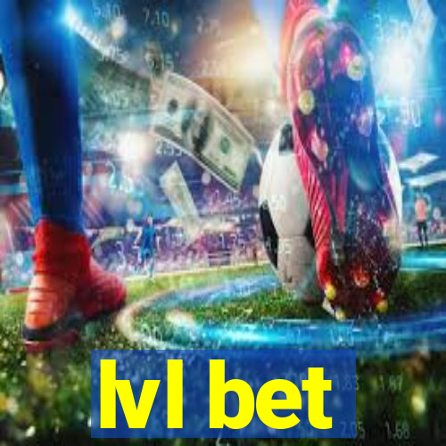 lvl bet