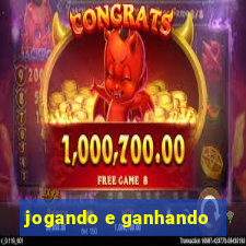 jogando e ganhando