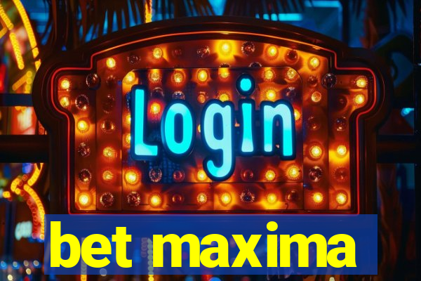 bet maxima