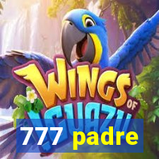 777 padre