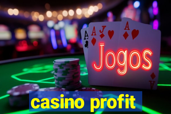 casino profit