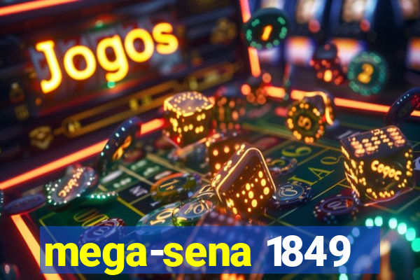 mega-sena 1849