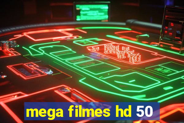 mega filmes hd 50