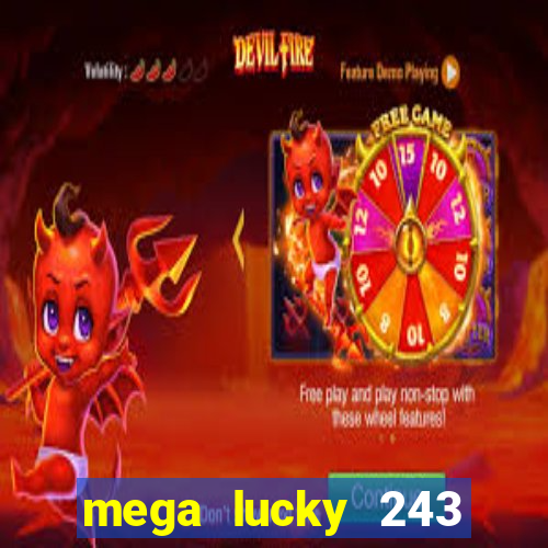 mega lucky 243 slot free play