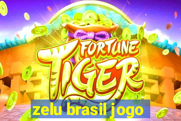 zelu brasil jogo