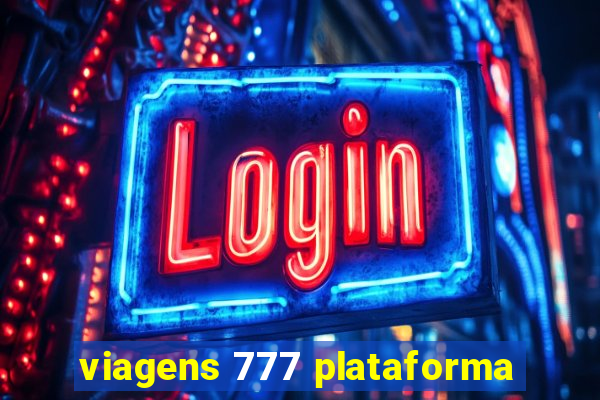 viagens 777 plataforma