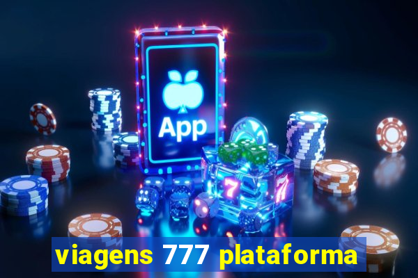 viagens 777 plataforma