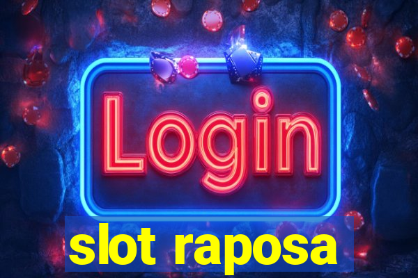 slot raposa