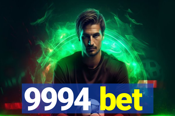 9994 bet