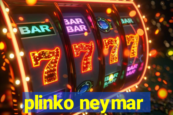 plinko neymar