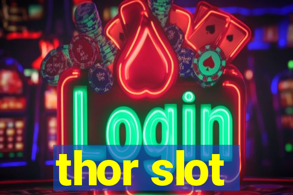 thor slot