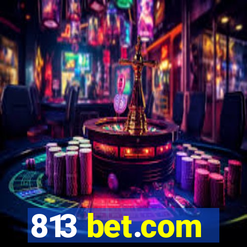 813 bet.com