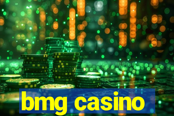 bmg casino