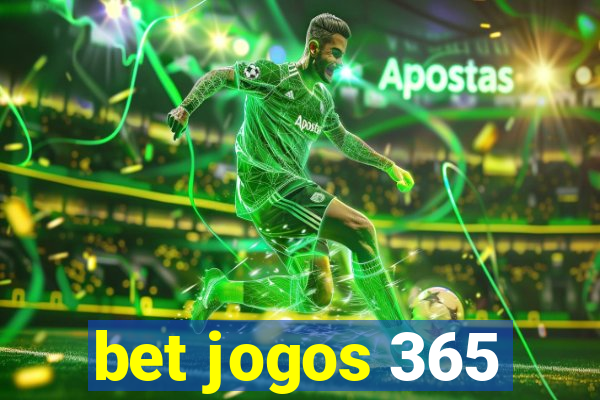 bet jogos 365