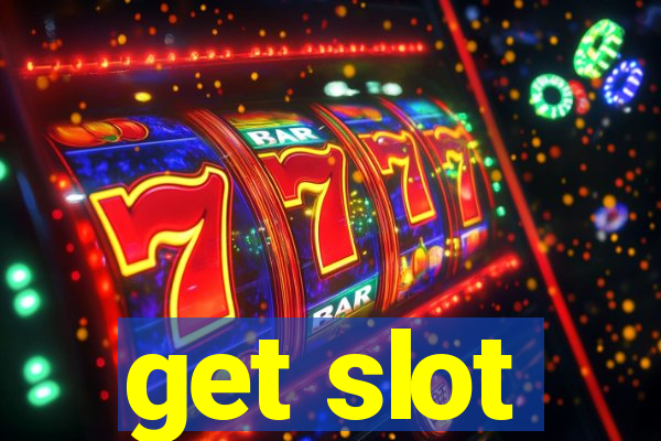 get slot