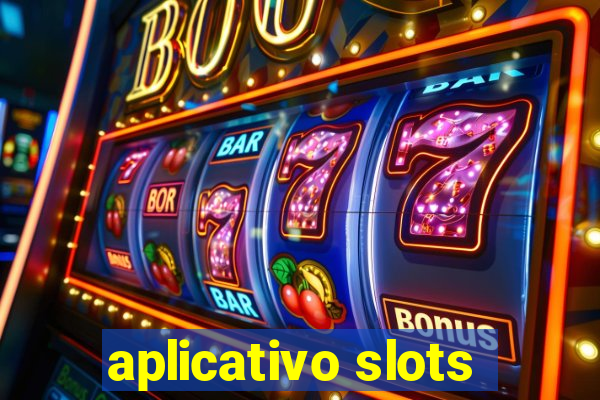 aplicativo slots