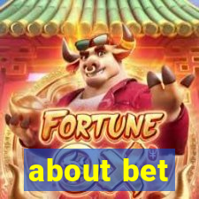 about bet