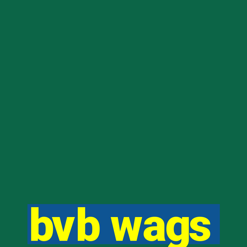 bvb wags