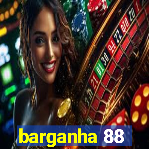 barganha 88