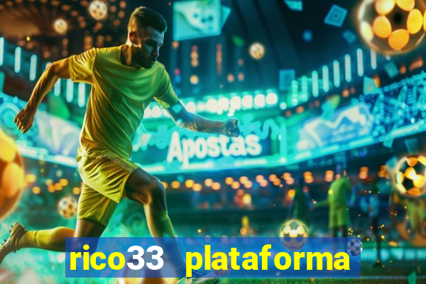 rico33 plataforma de jogos