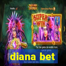 diana bet