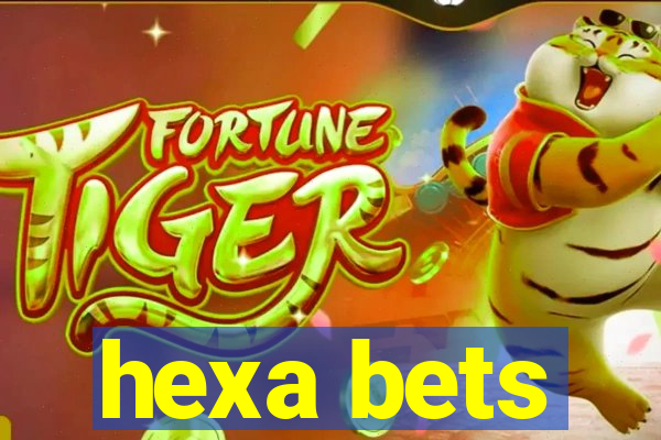 hexa bets