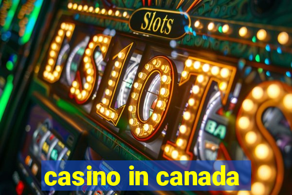 casino in canada