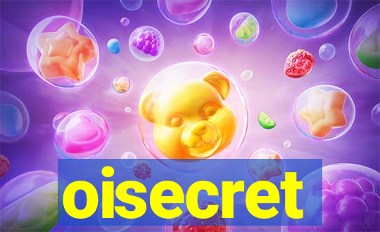 oisecret