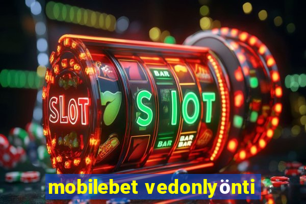 mobilebet vedonlyönti