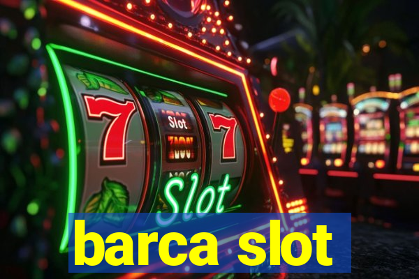 barca slot