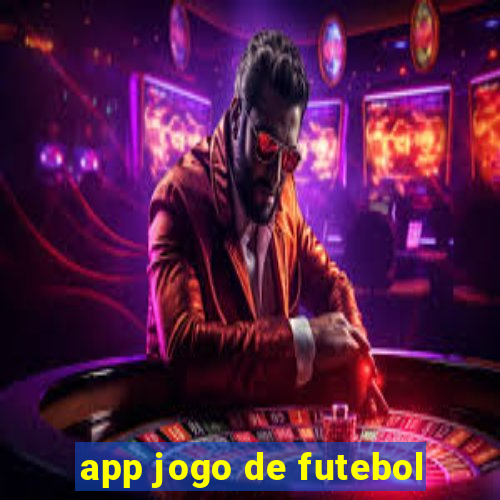 app jogo de futebol