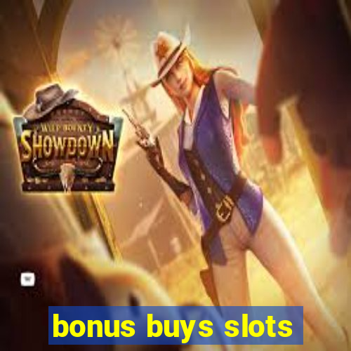 bonus buys slots