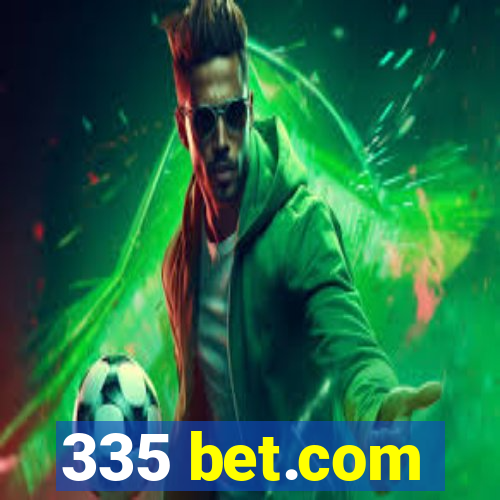 335 bet.com