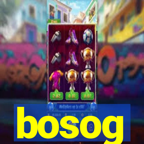 bosog